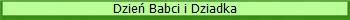 Dzie� Babci i Dziadka